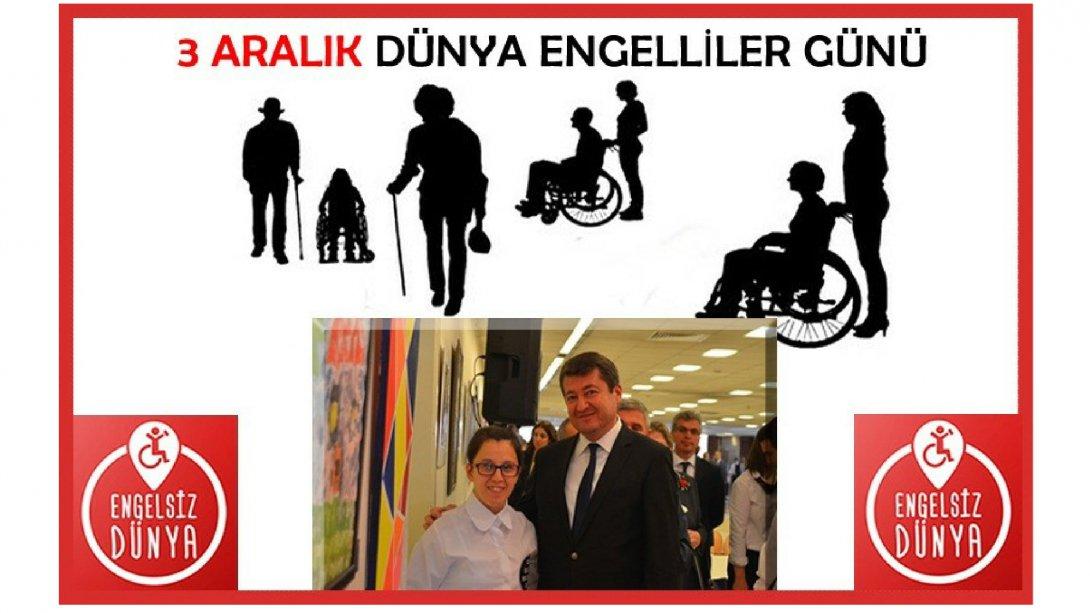 İlçe Millî Eğitim Müdürümüz Serdal ŞİMŞEK´in "3 Aralık Dünya Engelliler Günü" Mesajı