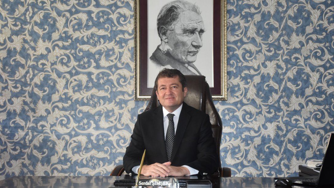 İlçe Milli Eğitim Müdürü Serdal Şimşek' in 19 Mayıs Atatürk'ü Anma Gençlik ve Spor Bayramı Kutlama Mesajı  